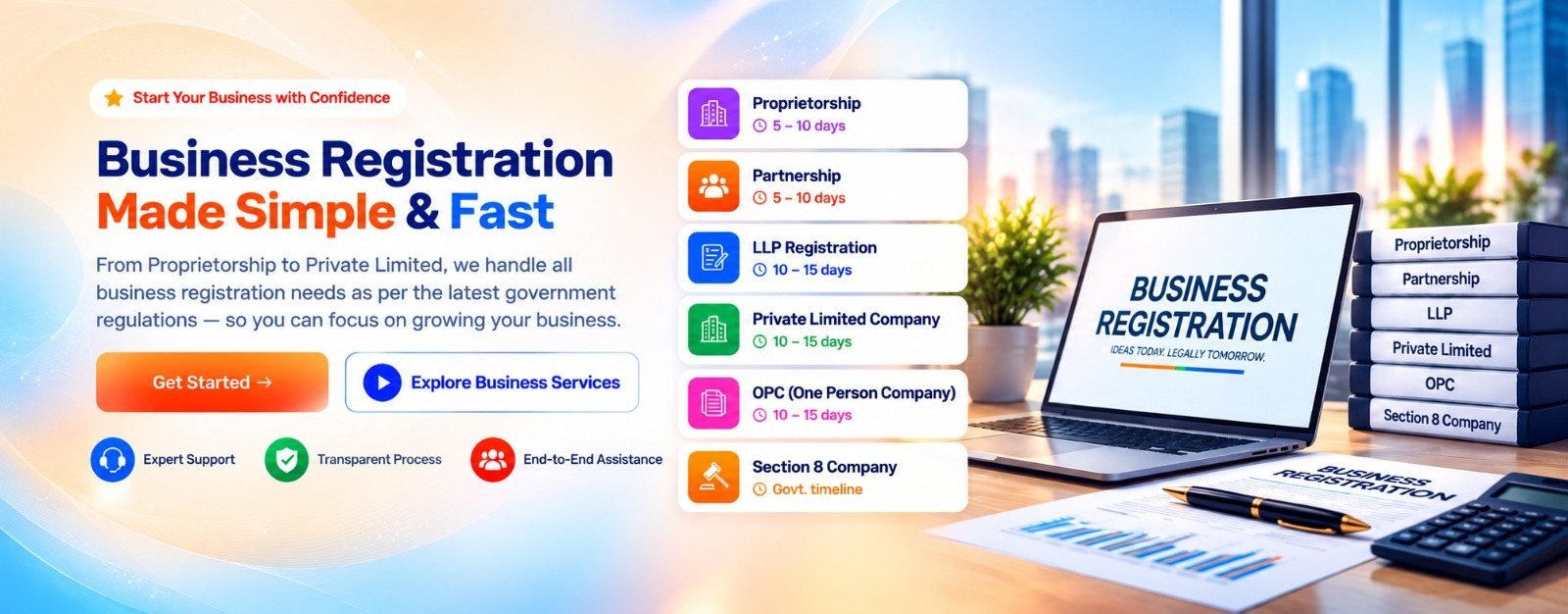 Business Registration Made Simple & Fast – from Proprietorship to Private Limited, as per the latest government regulations